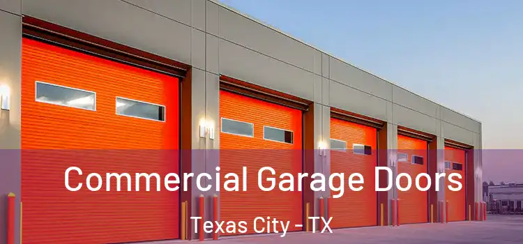 Commercial Garage Doors Texas City - TX