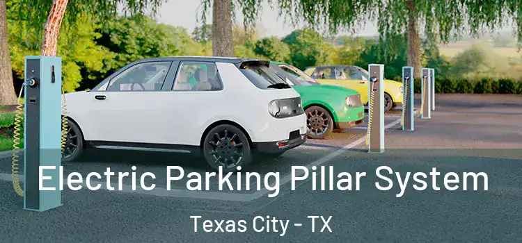  Electric Parking Pillar System Texas City - TX