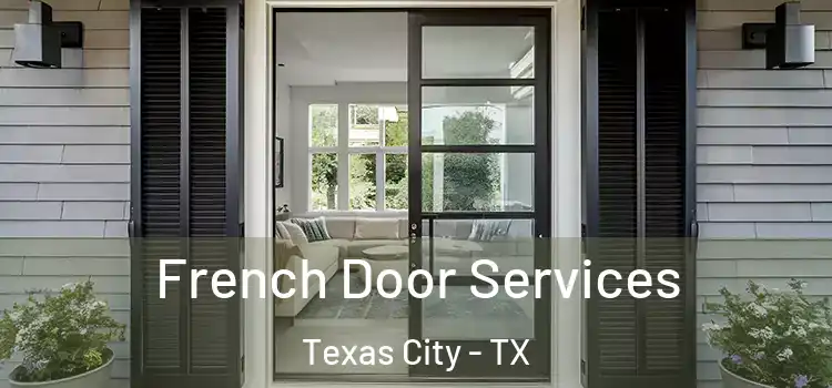 French Door Services Texas City - TX