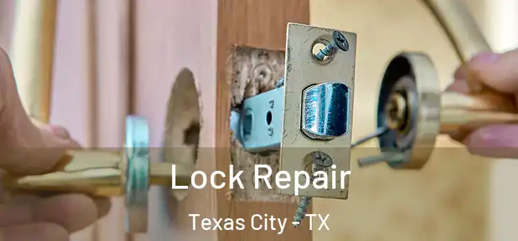 Lock Repair Texas City - TX